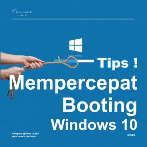 Tips!Mempercepat Booting Windows 10